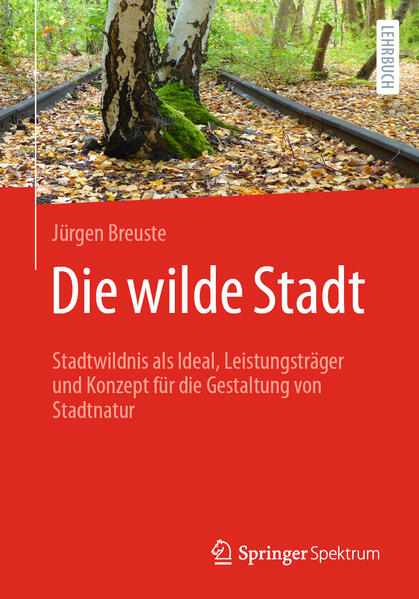 Produktbild: Die wilde Stadt | Jürgen Breuste