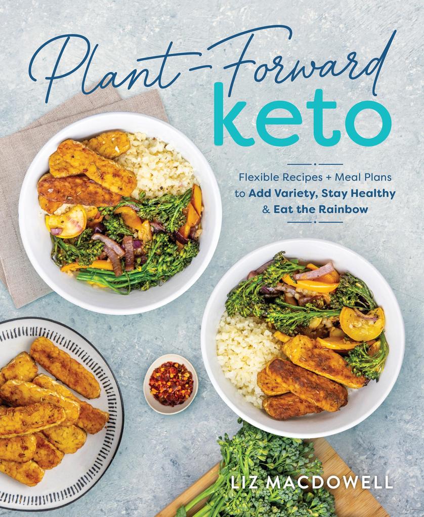 Produktbild: Plant-Forward Keto | Liz MacDowell