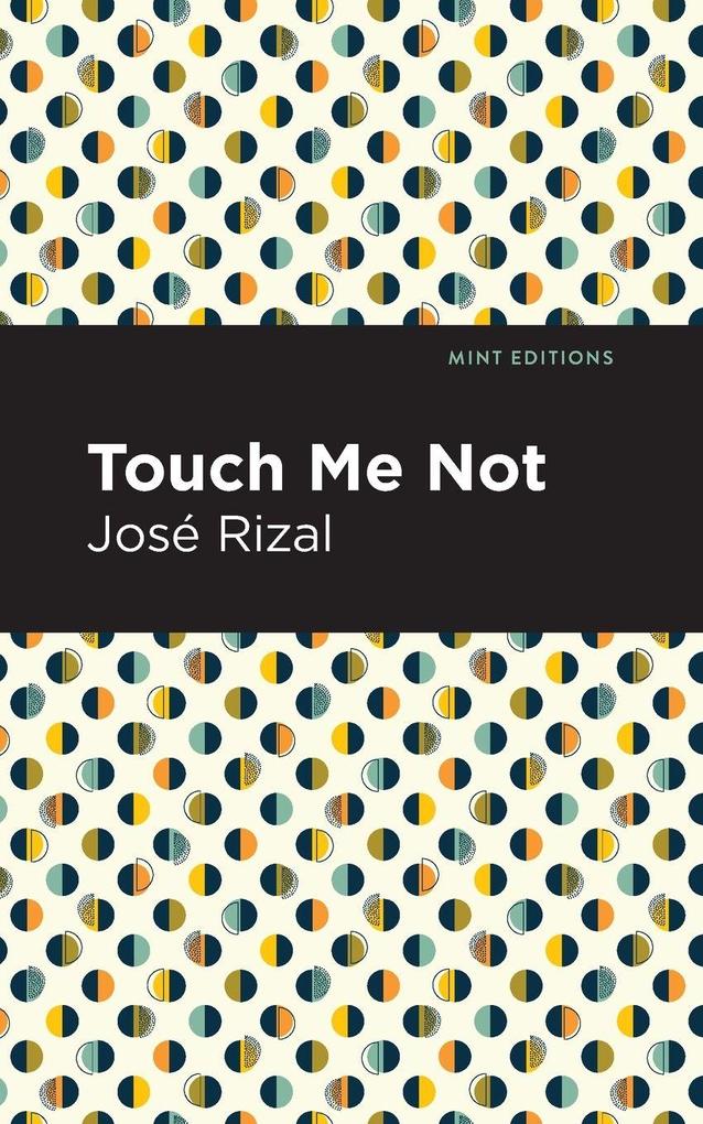 Produktbild: Touch Me Not | José Rizal