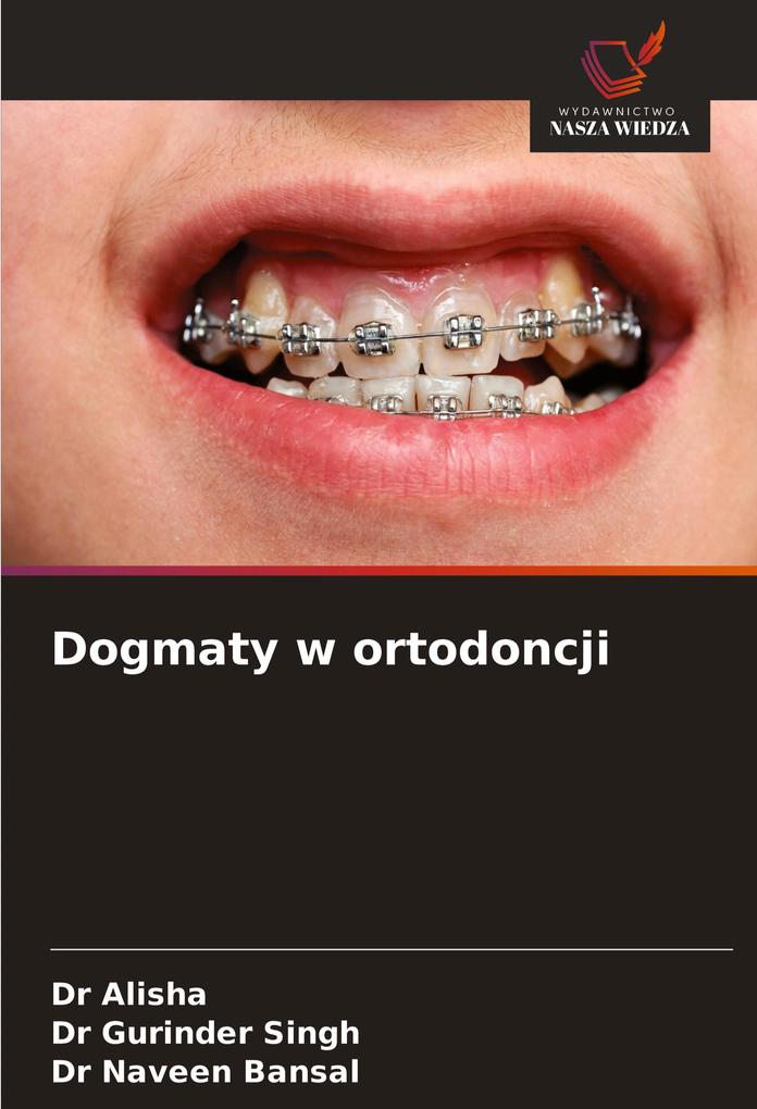 Produktbild: Dogmaty w ortodoncji | Alisha, Gurinder Singh, Naveen Bansal