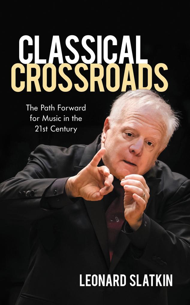 Produktbild: Classical Crossroads | Leonard Slatkin