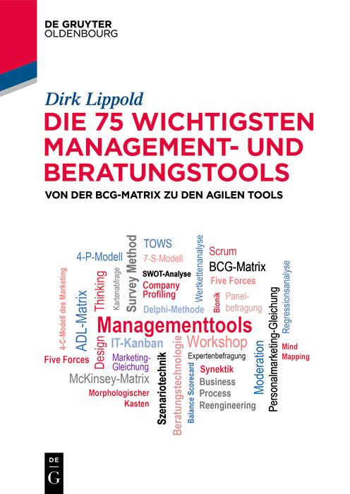 Produktbild: Die 75 wichtigsten Management- und Beratungstools | Dirk Lippold