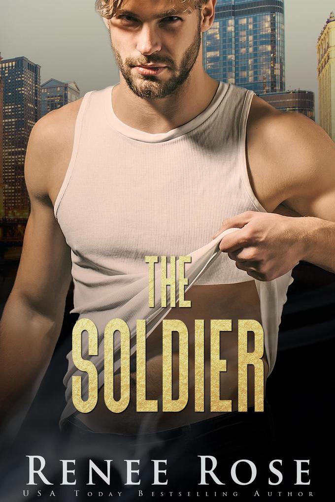 Produktbild: The Soldier (Chicago Bratva, #4) | Renee Rose