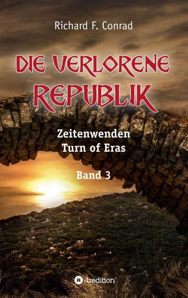 Produktbild: Die verlorene Republik | Richard F. Conrad