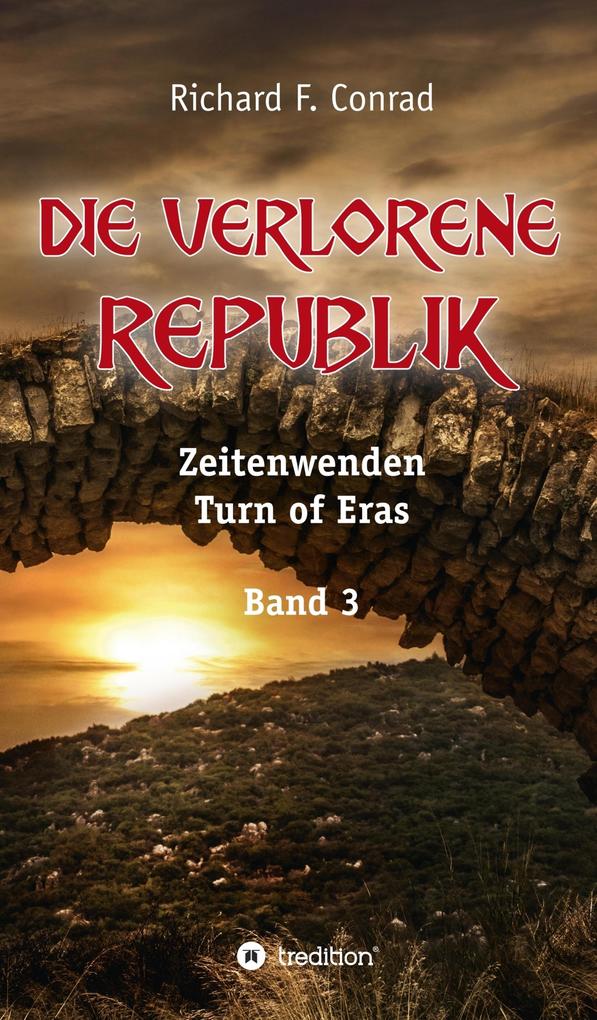 Produktbild: Die verlorene Republik | Richard F. Conrad