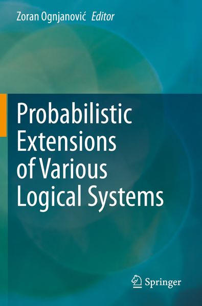 Produktbild: Probabilistic Extensions of Various Logical Systems