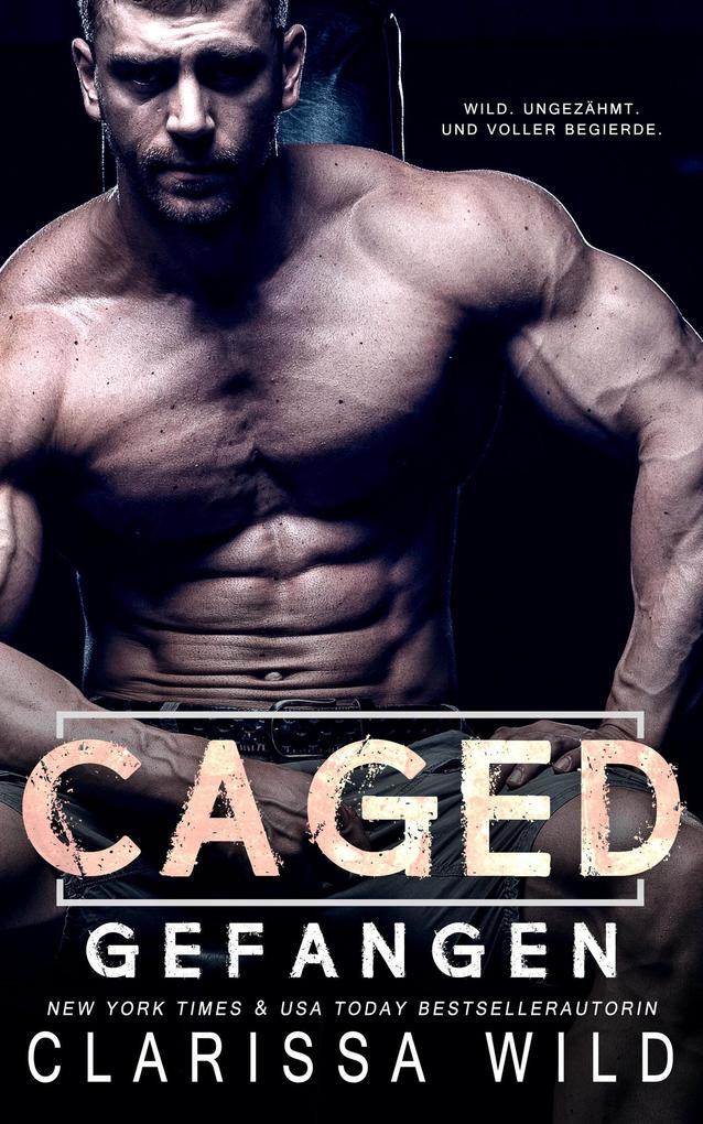 Produktbild: Caged: Gefangen (Dark Romance) | Clarissa Wild