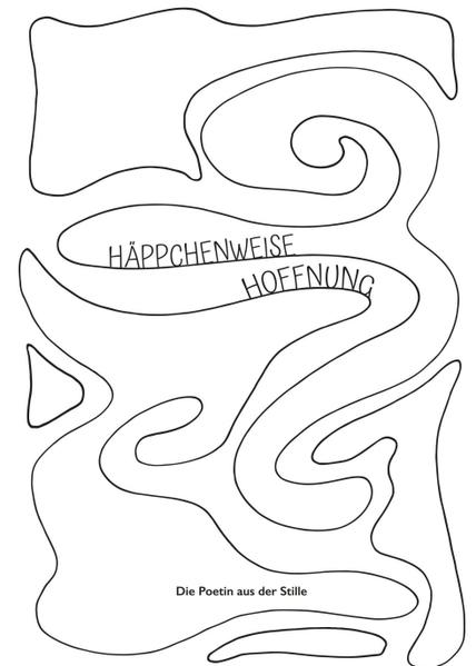 Produktbild: Häppchenweise Hoffnung | Die Poetin aus der Stille