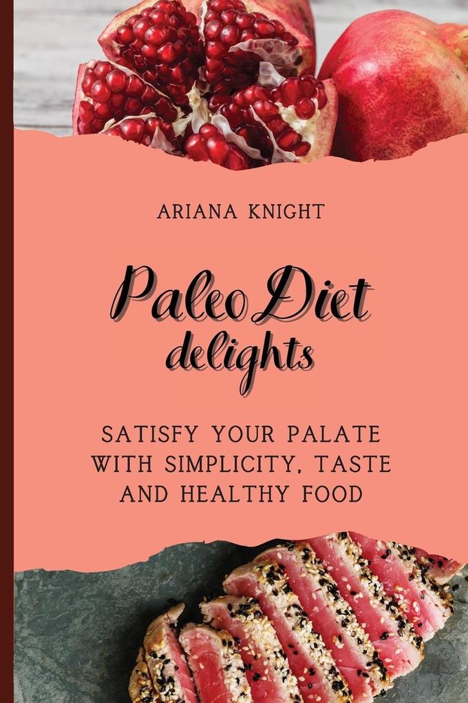 Paleo Diet Delights als Taschenbuch