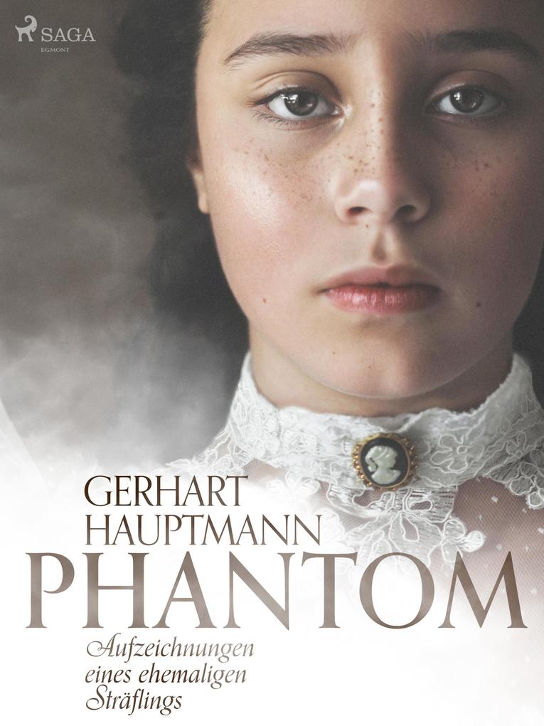 Produktbild: Phantom - Aufzeichnungen eines ehemaligen Sträflings | Gerhart Hauptmann