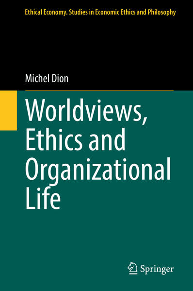 Produktbild: Worldviews, Ethics and Organizational Life | Michel Dion