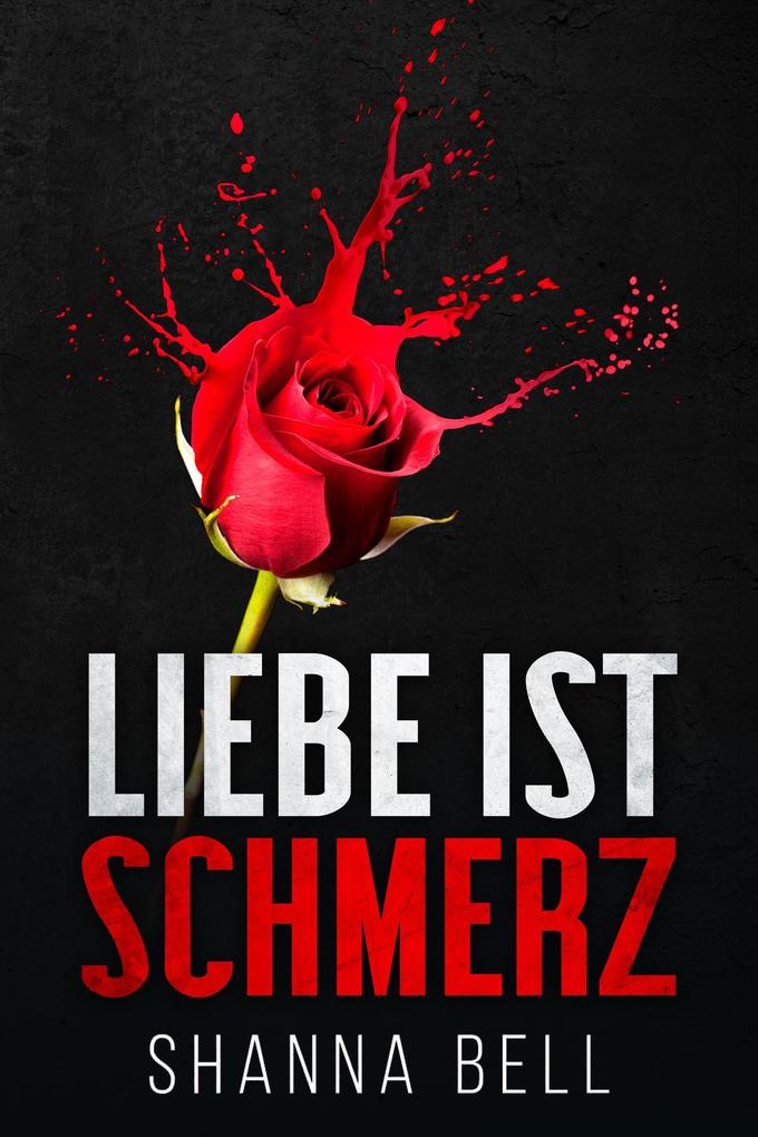 Produktbild: Liebe ist Schmerz | Shanna Bell