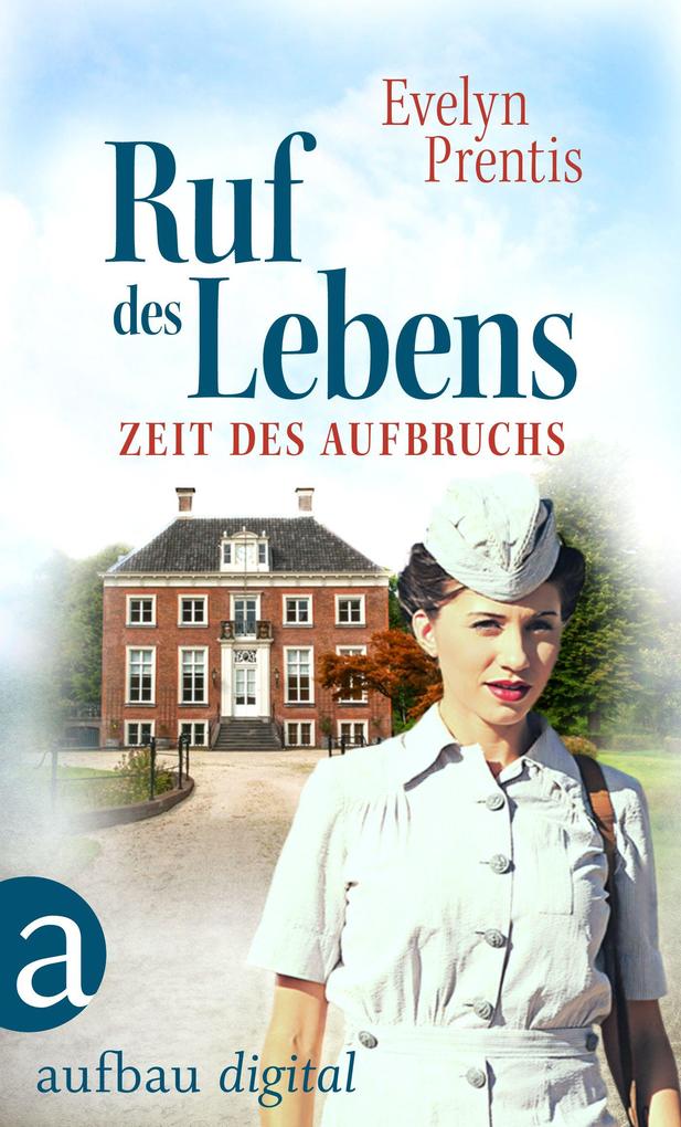 Produktbild: Ruf des Lebens - Zeit des Aufbruchs | Evelyn Prentis