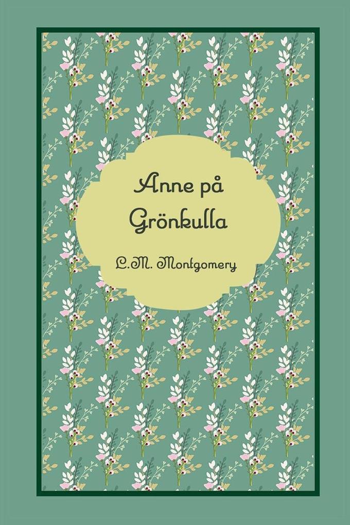 Produktbild: Anne på Grönkulla | L M Montgomery