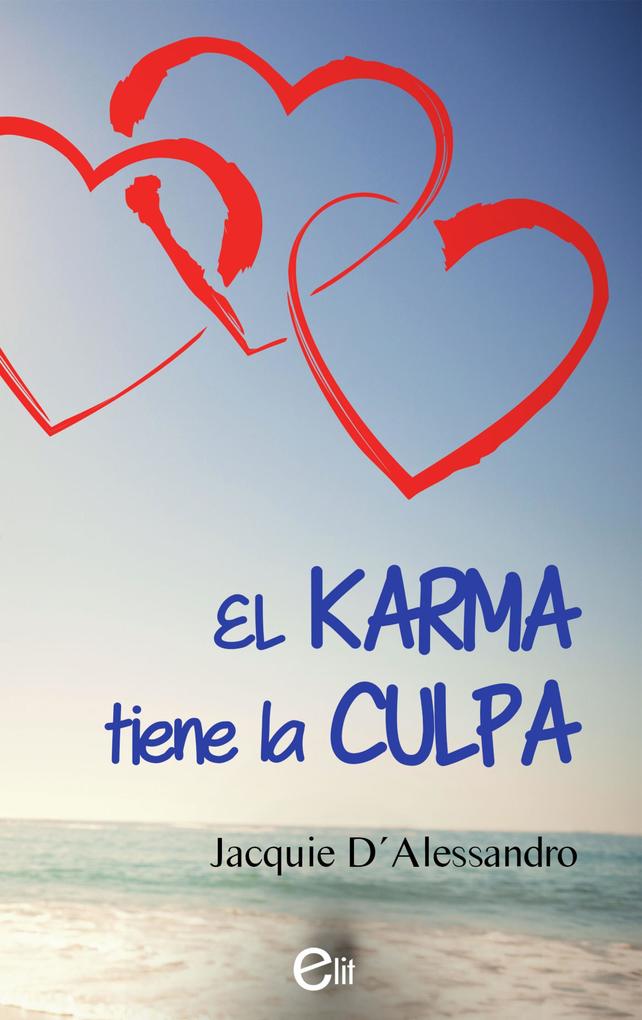 Produktbild: El karma tiene la culpa | Jacquie D'Alessandro
