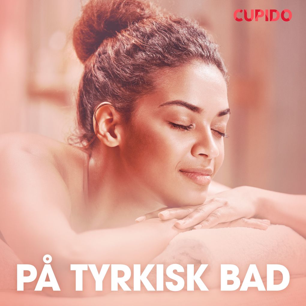 Produktbild: På tyrkisk bad erotiske noveller | Cupido