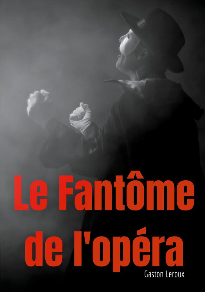 Produktbild: Le Fantôme de l'opéra | Gaston Leroux