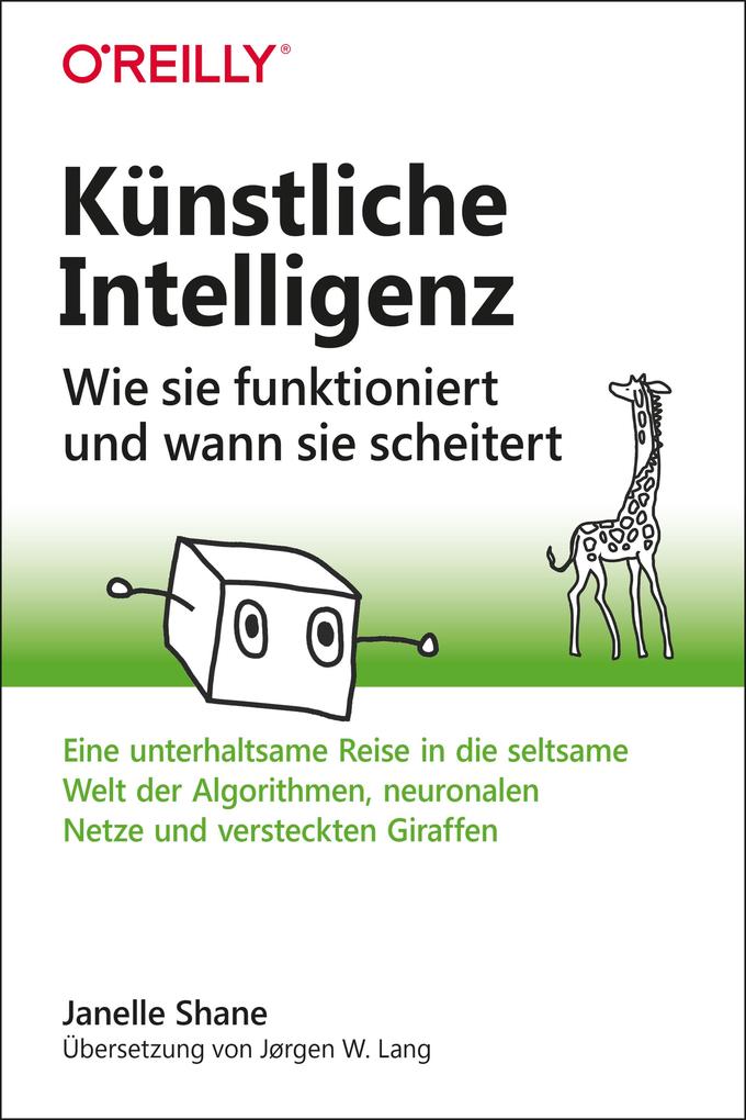 Produktbild: Künstliche Intelligenz - Wie sie funktioniert und wann sie scheitert | Janelle Shane