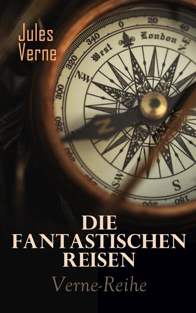 Produktbild: Die fantastischen Reisen: Verne-Abenteuer-Reihe | Jules Verne