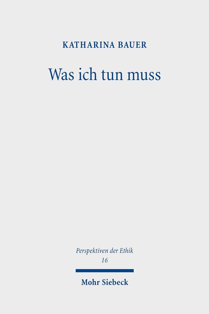 Produktbild: Was ich tun muss | Katharina Bauer