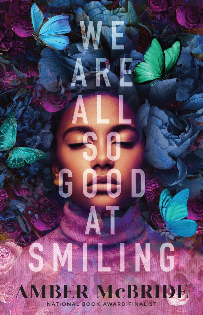 Produktbild: We Are All So Good at Smiling | Amber McBride