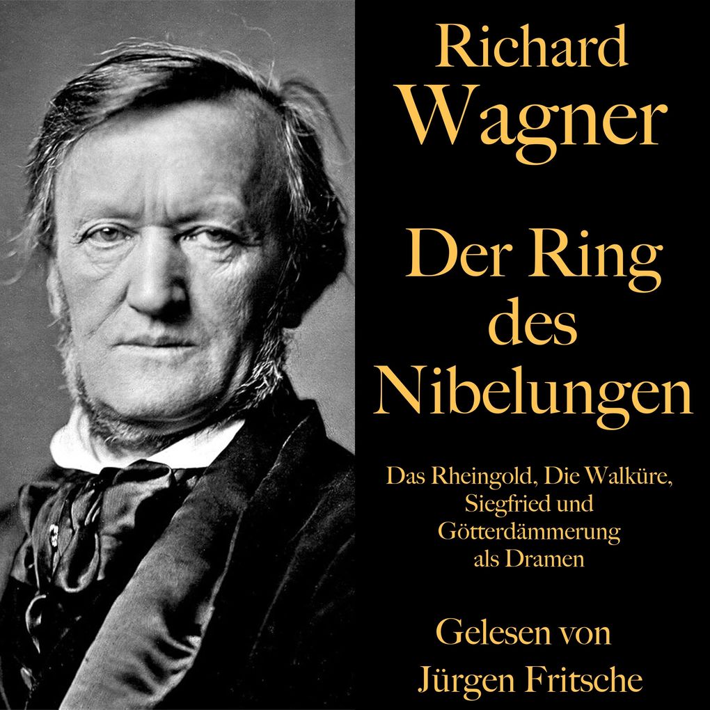 Produktbild: Richard Wagner: Der Ring des Nibelungen | Richard Wagner