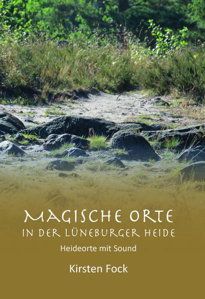 Produktbild: Magische Orte in der Lüneburger Heide | Kirsten Fock