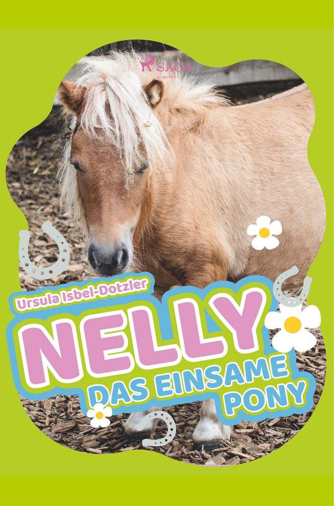 Produktbild: Nelly - Das einsame Pony | Ursula Isbel-Dotzler
