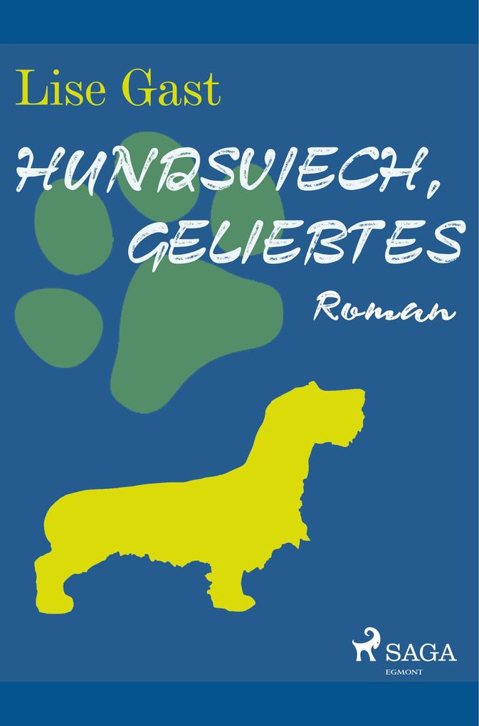 Produktbild: Hundsviech, geliebtes | Lise Gast