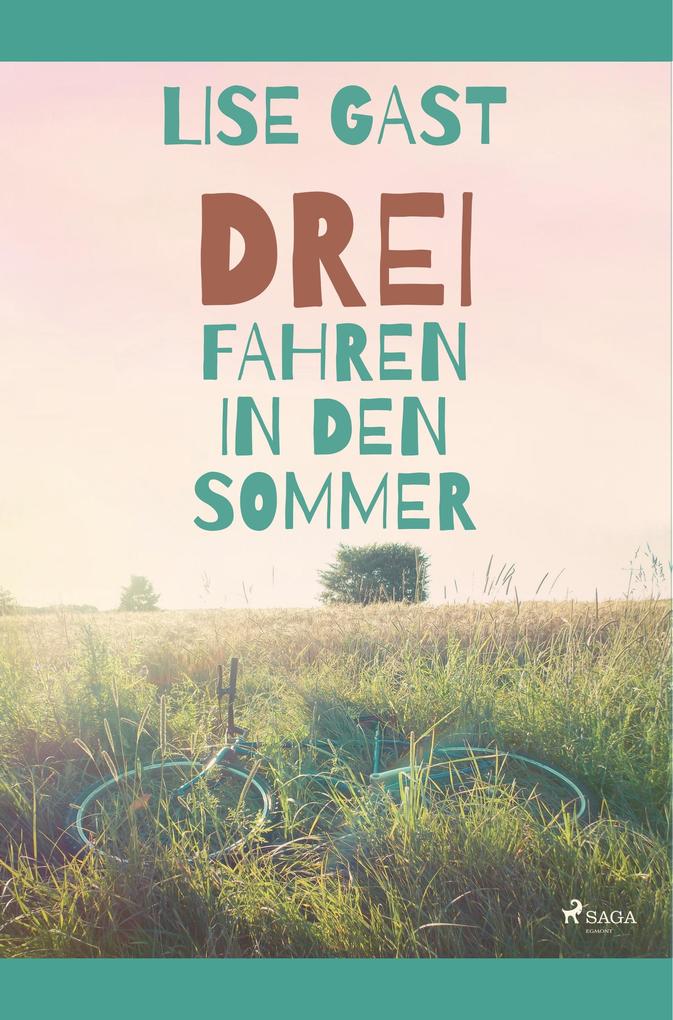 Produktbild: Drei fahren in den Sommer | Lise Gast