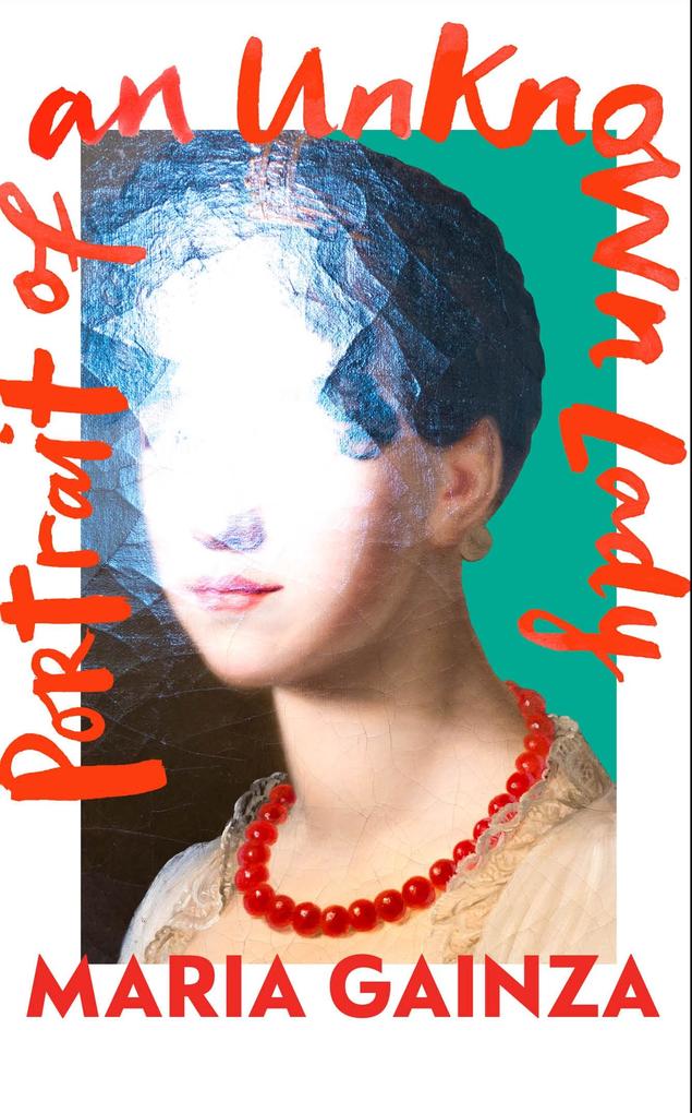 Produktbild: Portrait of an Unknown Lady | Maria Gainza