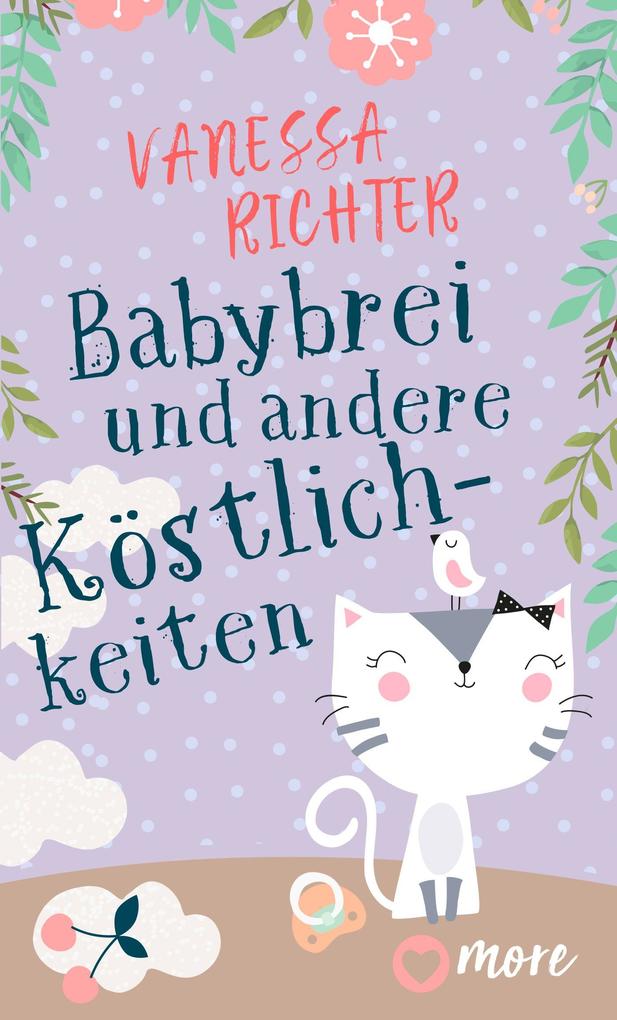 Produktbild: Babybrei und andere Köstlichkeiten | Vanessa Richter