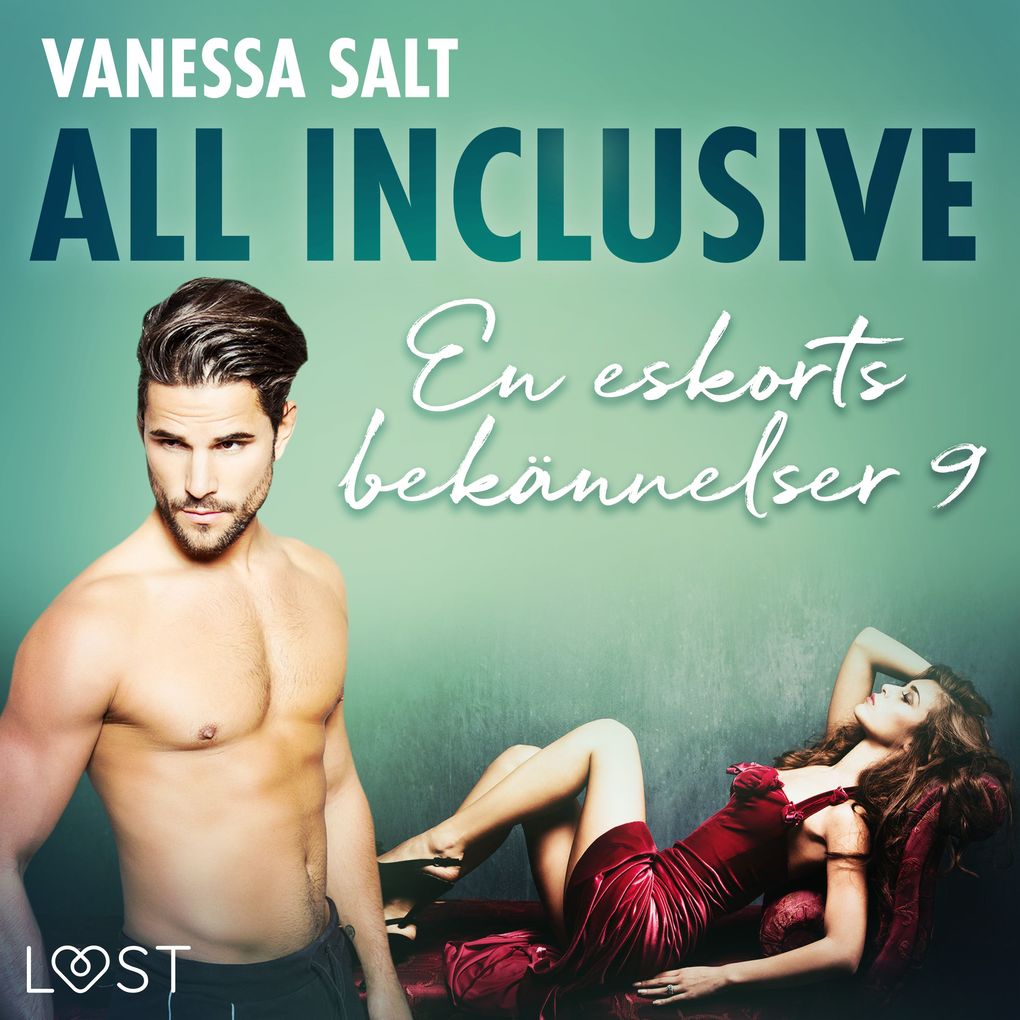 Produktbild: All inclusive - En eskorts bekännelser 9 | Vanessa Salt