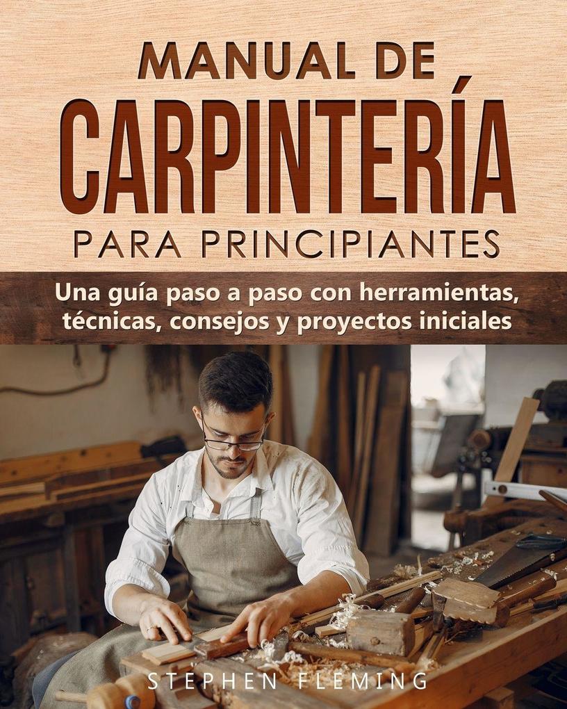 Produktbild: Manual de carpintería para principiantes | Stephen Fleming