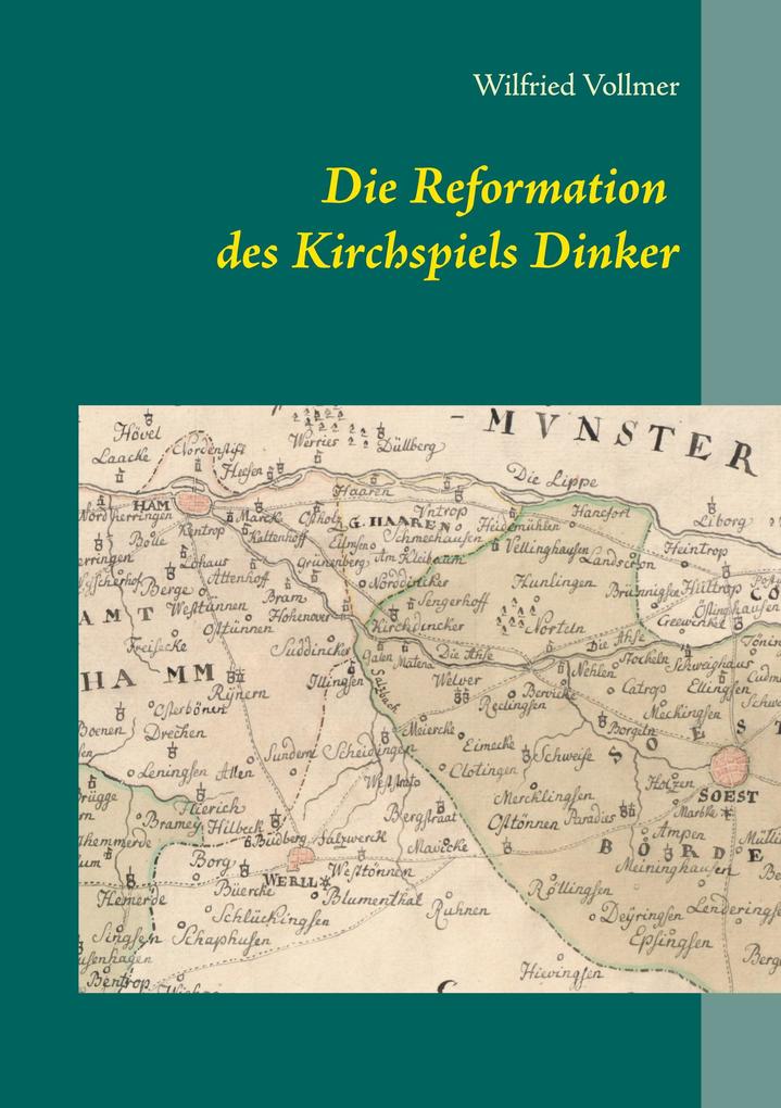 Produktbild: Die Reformation des Kirchspiels Dinker 1532-1565 | Wilfried Vollmer