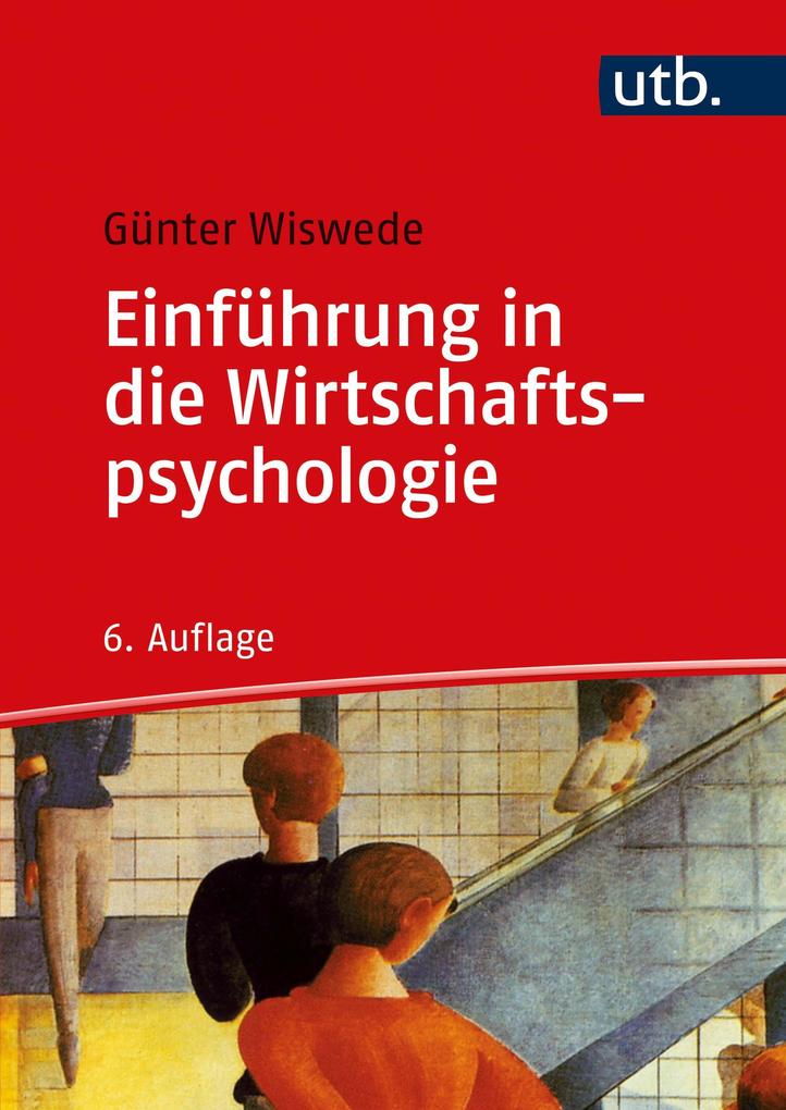 Produktbild: Einführung in die Wirtschaftspsychologie | Günter Wiswede
