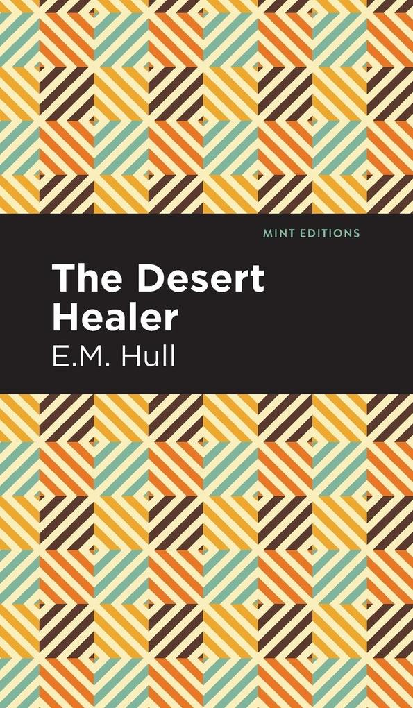 Produktbild: The Desert Healer | E. M. Hull
