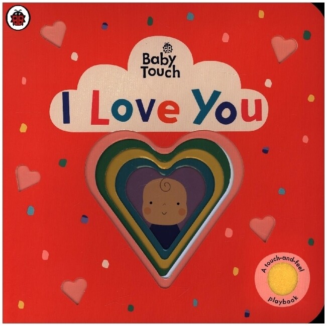 Produktbild: Baby Touch: I Love You | LADYBIRD