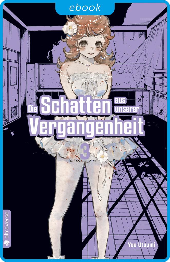 Produktbild: Die Schatten aus unserer Vergangenheit 03 | Yae Utsumi