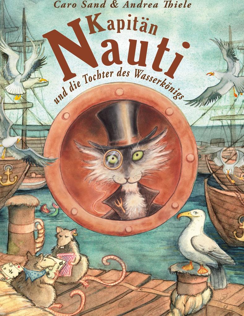 Produktbild: Kapitän Nauti und die Tochter des Wasserkönigs | Caro Sand