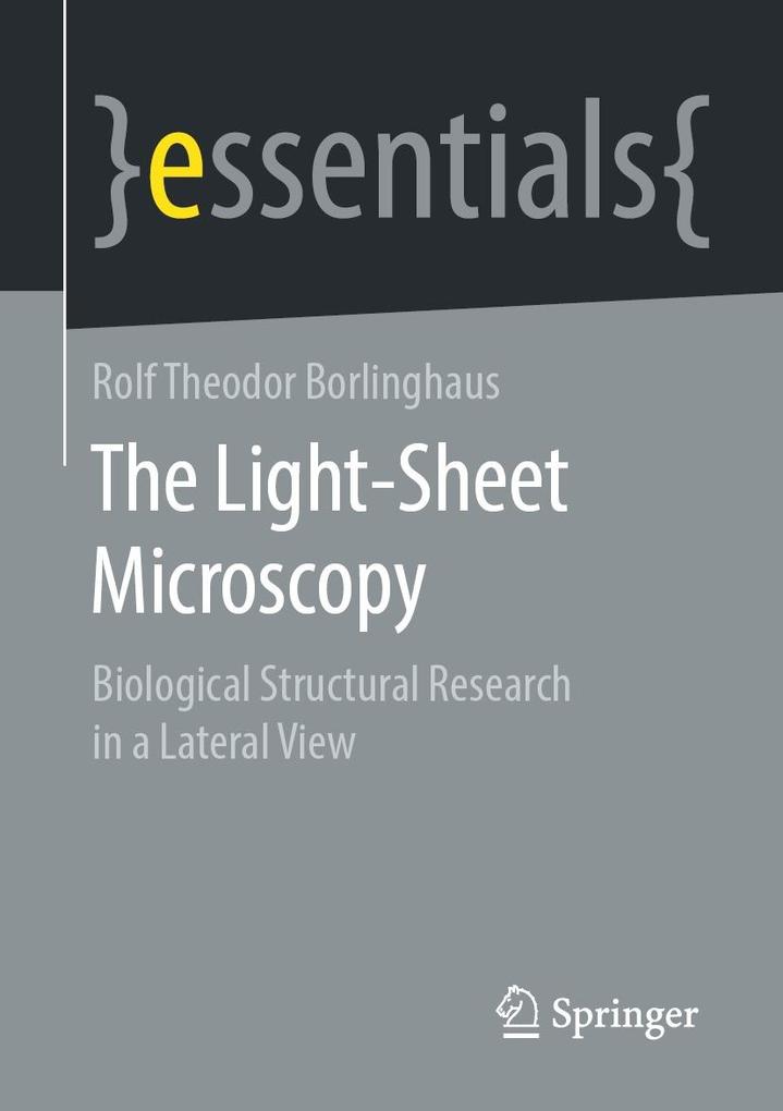Produktbild: The Light-Sheet Microscopy | Rolf Theodor Borlinghaus