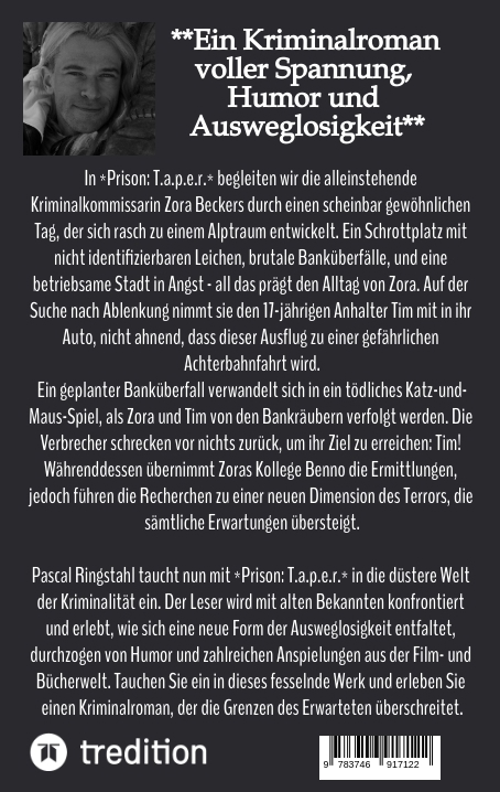 Weitere Ansicht: Prison: T.a.p.e.r. | Pascal Ringstahl