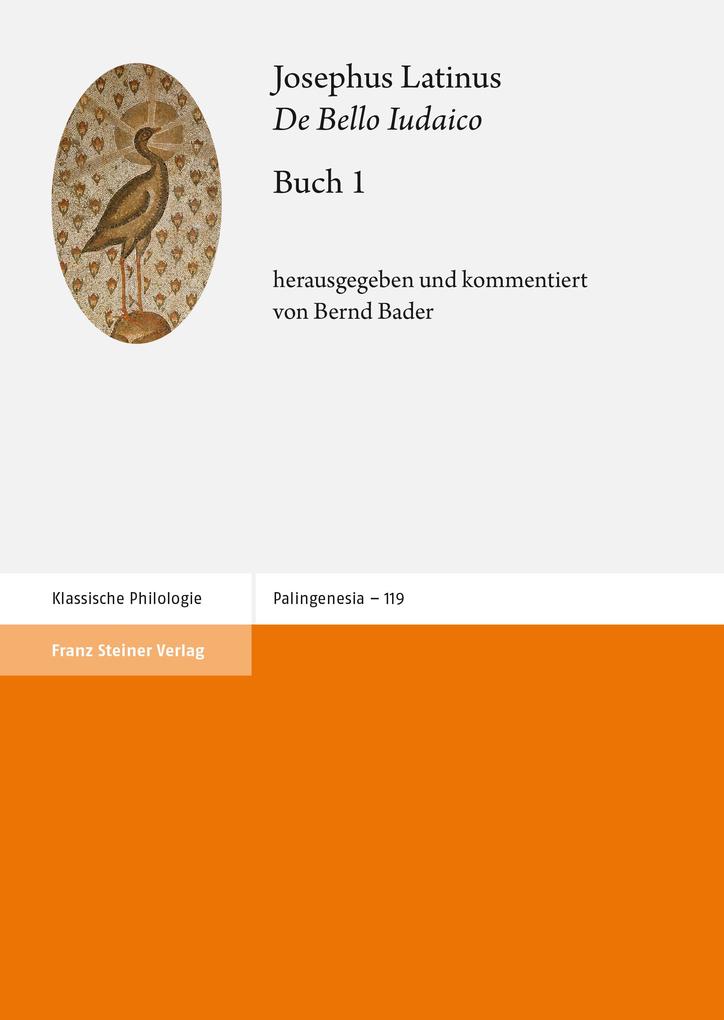 Produktbild: Josephus Latinus: "De Bello Iudaico". Buch 1 | Bernd Bader