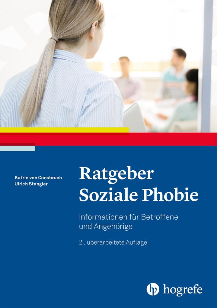 Produktbild: Ratgeber Soziale Phobie | Katrin von Consbruch, Ulrich Stangier