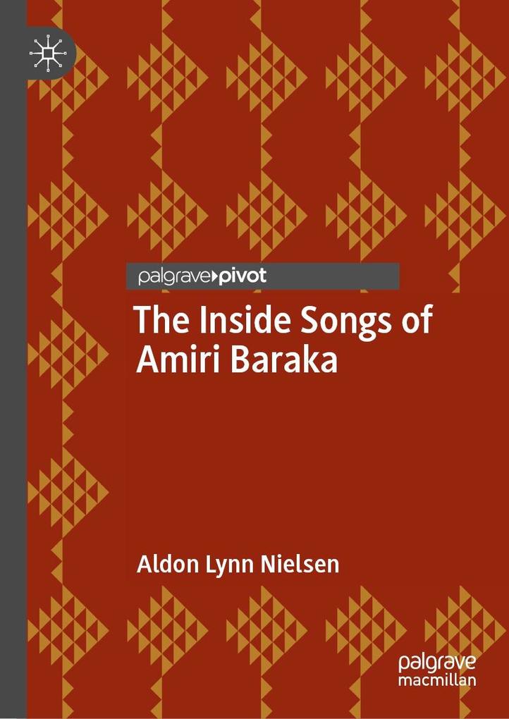 Produktbild: The Inside Songs of Amiri Baraka | Aldon Lynn Nielsen