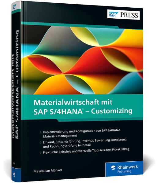 Produktbild: Materialwirtschaft mit SAP S/4HANA - Customizing | Maximilian Münkel