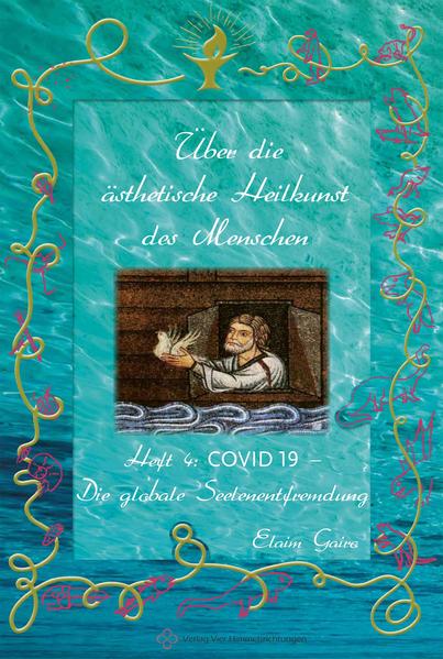 Produktbild: Covid 19 - Die globale Seelenentfremdung | Elaim Gairo