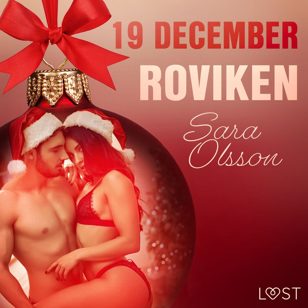 Produktbild: 19 december: Roviken - en erotisk julkalender | Sara Olsson