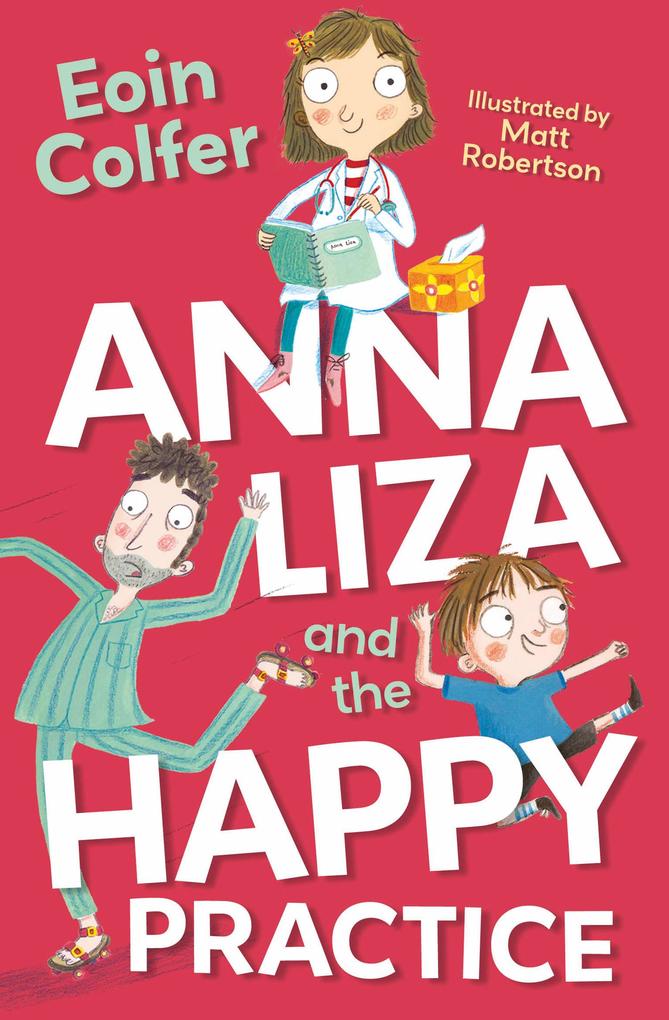 Produktbild: Anna Liza and the Happy Practice | Eoin Colfer