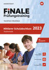FiNALE - Prüfungstraining Mittlerer Schulabschluss Nordrhein-Westfalen. Mathematik 2023